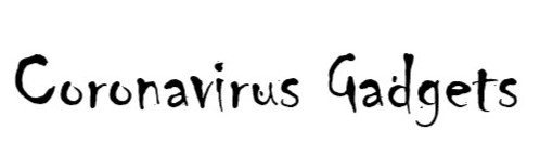 Coronavirus gadgets